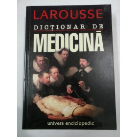 DICTIONAR DE MEDICINA - LAROUSSE